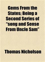 Gems From the States; Being a Second Series of "song and Sense From Uncle Sam",1152258486,9781152258488