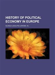 History of political economy in Europe,1150447265,9781150447266