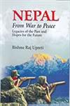 Nepal From War to Peace : Legacies of the Past and Hope for the Future,8187392886,9788187392880