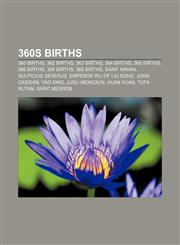 360s births 360 births, 362 births, 363 births, 364 births, 365 births, 366 births, 368 births, 369 births, Saint Ninian, Sulpicius Severus,1156000378,9781156000373