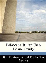 Delaware River Fish Tissue Study,1249575184,9781249575184