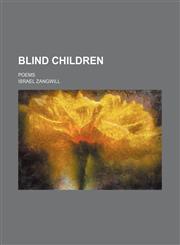 Blind Children; Poems,1151706728,9781151706720