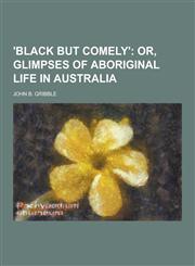 'Black But Comely',1230337083,9781230337081