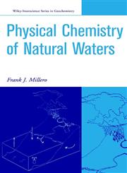 The Physical Chemistry of Natural Waters,0471362786,9780471362784