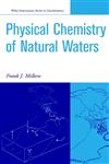 The Physical Chemistry of Natural Waters,0471362786,9780471362784