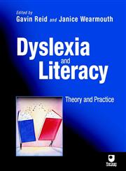 Dyslexia and Literacy Theory and Practice,0471486345,9780471486343