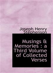 Musings & Memories a Third Volume of Collected Verses,1115070371,9781115070379