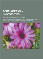 Four American universities; Harvard, Yale, Princeton, Columbia,1230201963,9781230201962