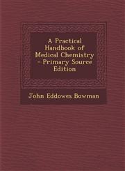 Practical Handbook of Medical Chemistry,128949973X,9781289499730