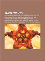 1240s Events 1240 disestablishments, 1242 disestablishments, 1244 disestablishments, 1248 disestablishments, 1249 disestablishments,1155977262,9781155977263