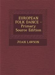 European Folk Dance - Primary Source Edition,1293840734,9781293840733