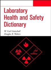 Laboratory Health and Safety Dictionary,0471283177,9780471283171