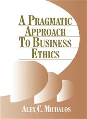 A Pragmatic Approach to Business Ethics,0803970854,9780803970854