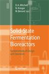 Solid-State Fermentation Bioreactors Fundamentals of Design and Operation,3540312854,9783540312857