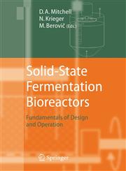 Solid-State Fermentation Bioreactors Fundamentals of Design and Operation,3540312854,9783540312857