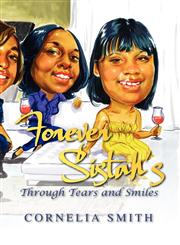 Forever Sistah's Through Tears and Smiles,1477120270,9781477120279