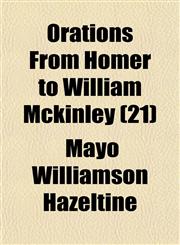 Orations From Homer to William Mckinley (21),1150580186,9781150580185