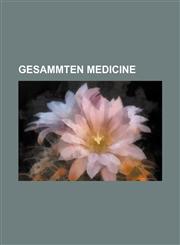 GESAMMTEN MEDICINE,1130366804,9781130366808