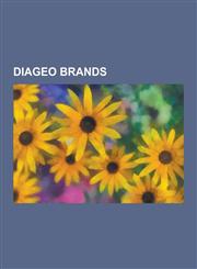 Diageo Brands Bundaberg Rum, Guinness, Johnnie Walker, Smirnoff, Diageo, Crown Royal, Old Bushmills Distillery, Baileys Irish Cream,,1230565442,9781230565446