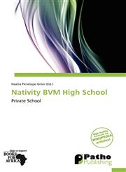 Nativity BVM High School,6138560736,9786138560739