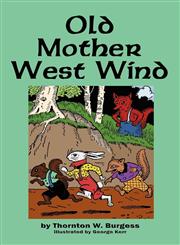 Old Mother West Wind,1604597984,9781604597981