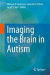 Imaging the Brain in Autism,1461468434,9781461468431