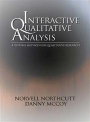Interactive Qualitative Analysis A Systems Method for Qualitative Research,0761928340,9780761928348