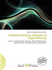 Indeterminacy debate in legal theory,6135685333,9786135685336