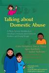 Talking About Domestic Abuse A Photo Activity Workbook to Develop Communication Between Mothers And Young People,1843104237,9781843104230