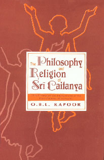 The Philosophy and Religion of Sri Caitanya (The Philosophical Background of the Hare Krishna Movement) 3rd Impression,8121502756,9788121502757