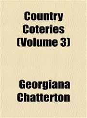Country Coteries (Volume 3),1153374331,9781153374330