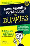 Home Recording for Musicians for Dummies 1st Edition,0764516345,9780764516344