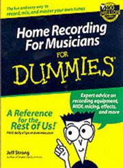 Home Recording for Musicians for Dummies 1st Edition,0764516345,9780764516344