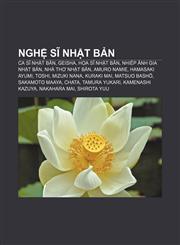 Nghệ sĩ Nhật Bản Ca sĩ Nhật Bản, Geisha, Họa sĩ Nhật Bản, Nhiếp ảnh gia Nhật Bản, Nhà thơ Nhật Bản, Amuro Namie, Hamasaki Ayumi, Toshi,1233875329,9781233875320