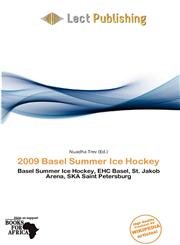 2009 Basel Summer Ice Hockey,6201930671,9786201930674