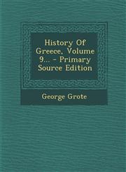 History Of Greece, Volume 9... - Primary Source Edition,1293099155,9781293099155