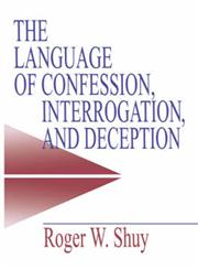 The Language of Confession, Interrogation, and Deception,0761913459,9780761913450
