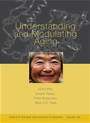 Understanding and Modulating Aging 1st Edition,1573315990,9781573315999
