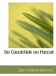 De Casuïstiek en Pascal,1116368854,9781116368857