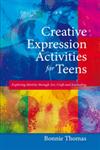 Creative Expression Activities for Teens Exploring Identity Through Art, Craft and Journaling 1st Edition,1849058423,9781849058421