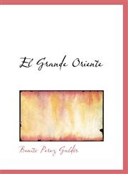 El Grande Oriente,110362766X,9781103627660