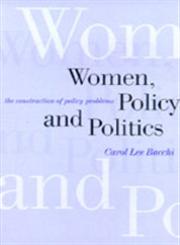 Women, Policy and Politics The Construction of Policy Problems 1st Edition,0761956743,9780761956747