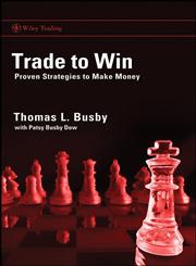 Trade to Win Proven Strategies to Make Money,0470285346,9780470285343