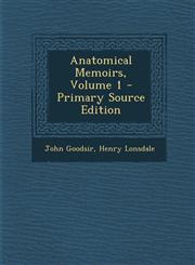 Anatomical Memoirs, Volume 1 - Primary Source Edition,1295056623,9781295056620