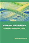 Random Reflections Essays on Psycho Socio Ethos,8126910186,9788126910182