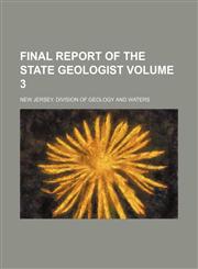 Final Report of the State Geologist Volume 3,1130511537,9781130511536