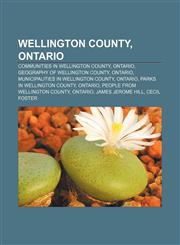 Wellington County, Ontario Communities in Wellington County, Ontario, Geography of Wellington County, Ontario,1157477615,9781157477617