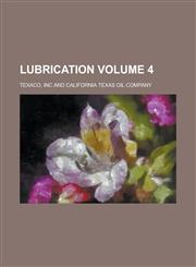 Lubrication Volume 4,1230059261,9781230059266