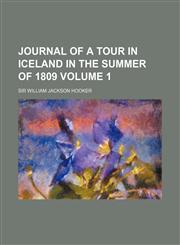 Journal of a Tour in Iceland in the Summer of 1809 Volume 1,1154029689,9781154029680