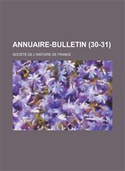Annuaire-Bulletin (30-31),1153446197,9781153446198